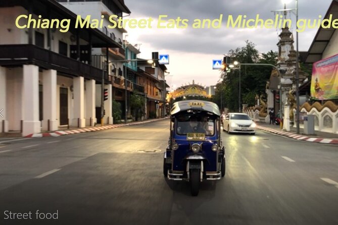 Chiang Mai Street Food Tour by Tuk Tuk with Pick Up - Why this tuk tuk tour works well in the evening